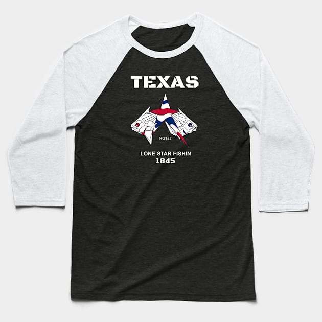 Texas Lone Star Fishing, " Lone Star Fishin 1845 " Baseball T-Shirt by The Witness